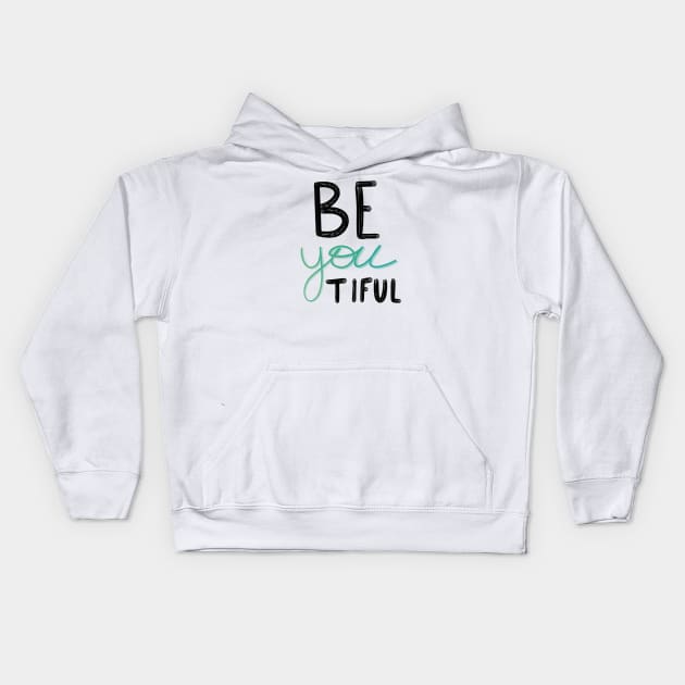 You are beautiful - be yourself Kids Hoodie by Uwaki